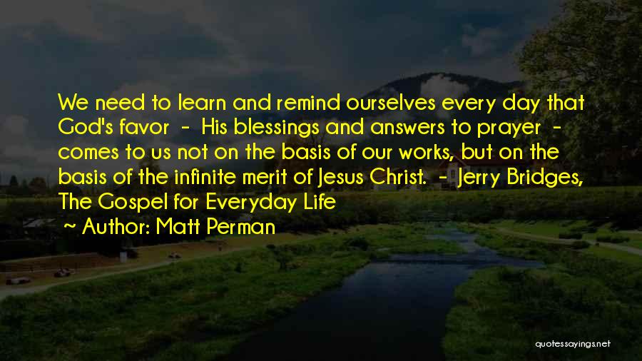 Everyday Blessings Quotes By Matt Perman