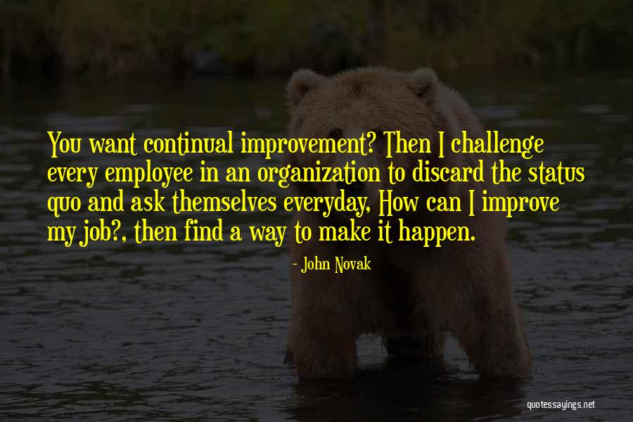 Everyday Challenges Quotes By John Novak Everyday Challenges Quotes By John Novak