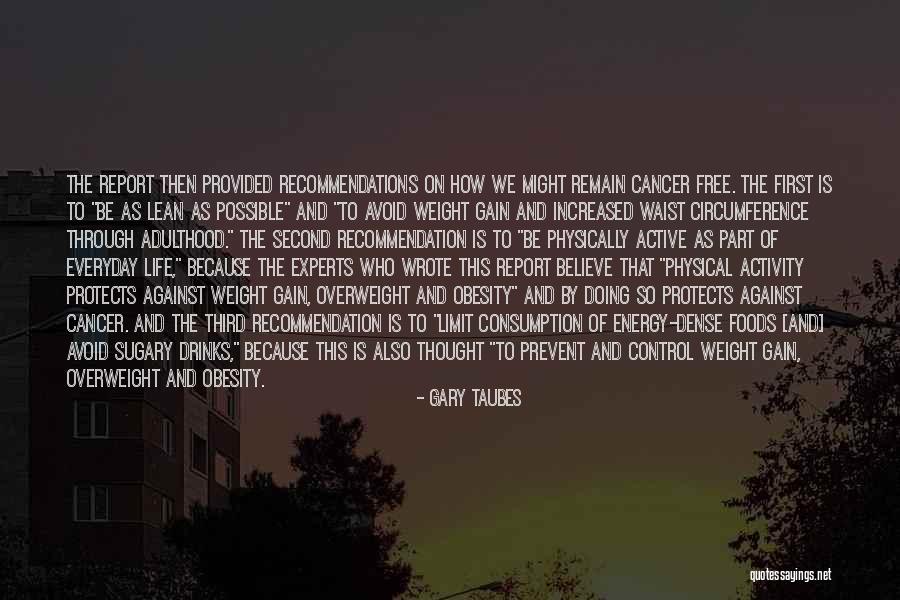 Everyday Energy Quotes By Gary Taubes Everyday Energy Quotes By Gary Taubes