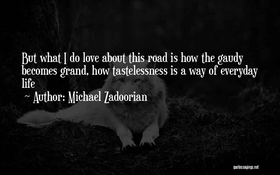 Everyday Grand Quotes By Michael Zadoorian