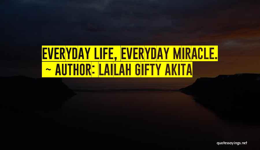 Everyday Happiness Quotes By Lailah Gifty Akita