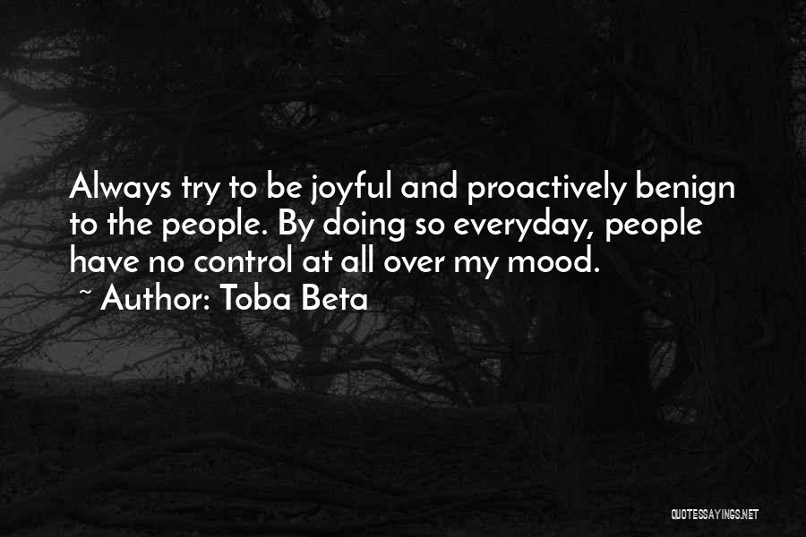 Everyday Happiness Quotes By Toba Beta