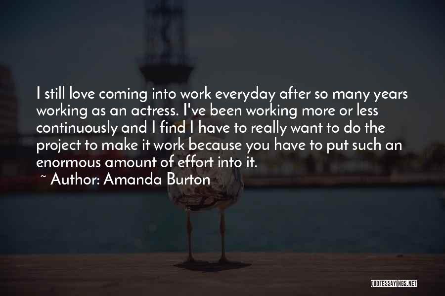 Everyday I Love You Quotes By Amanda Burton