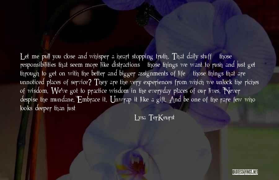 Everyday Is A Gift Quotes By Lysa TerKeurst Everyday Is A Gift Quotes By Lysa TerKeurst