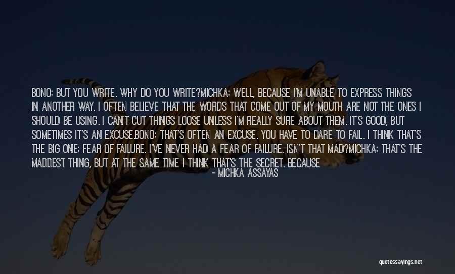 Everyday Is A Gift Quotes By Michka Assayas Everyday Is A Gift Quotes By Michka Assayas