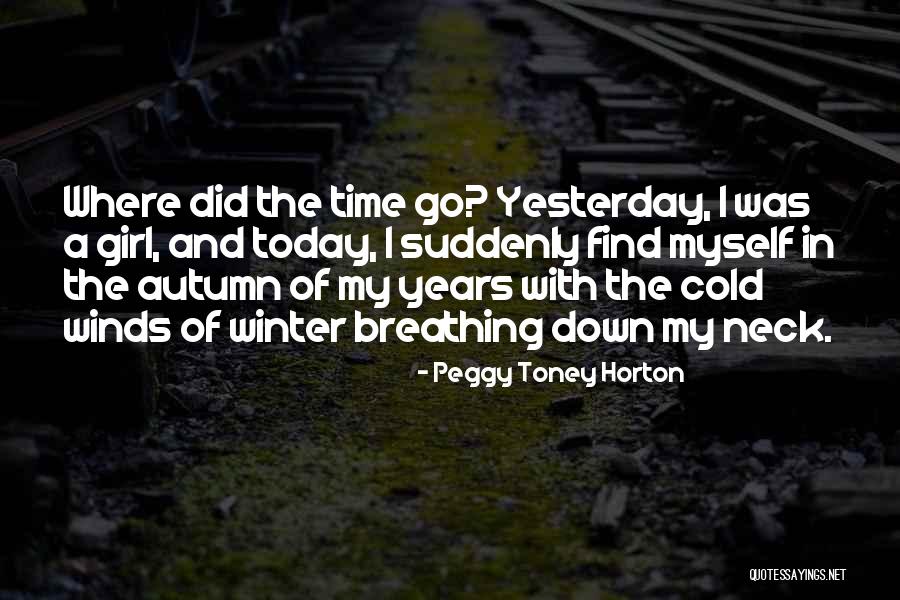 Everyday Is A Gift Quotes By Peggy Toney Horton Everyday Is A Gift Quotes By Peggy Toney Horton