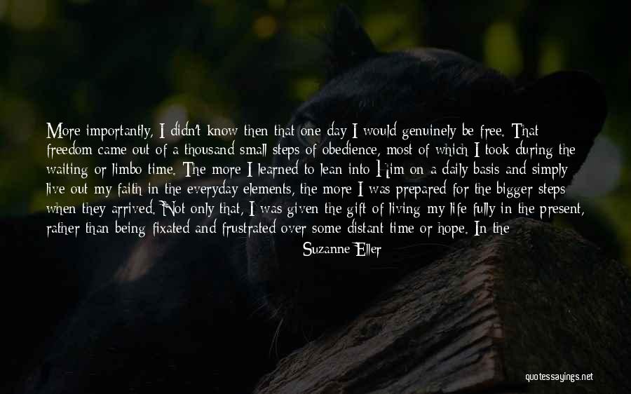Everyday Is A Gift Quotes By Suzanne Eller Everyday Is A Gift Quotes By Suzanne Eller