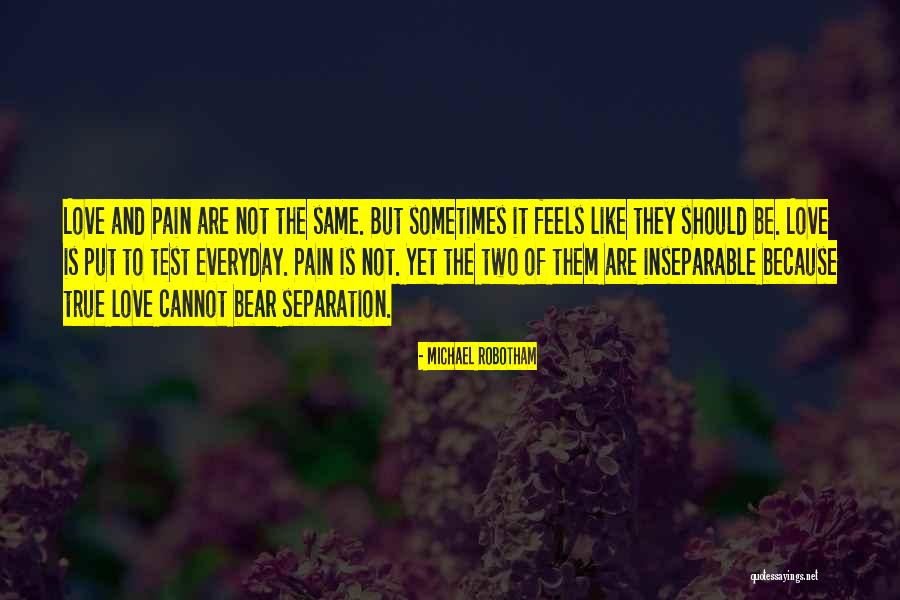 Everyday Is Not The Same Quotes By Michael Robotham Everyday Is Not The Same Quotes By Michael Robotham