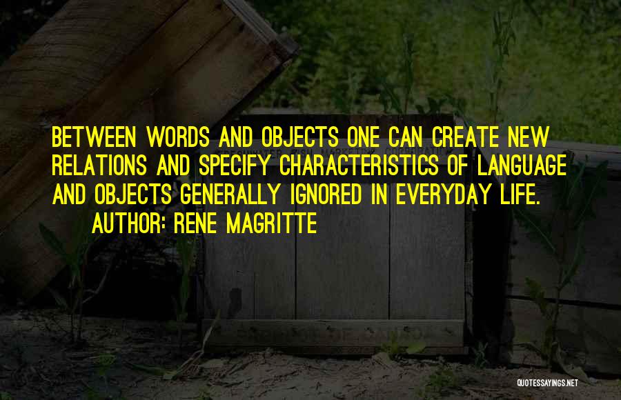 Everyday Objects Quotes By Rene Magritte