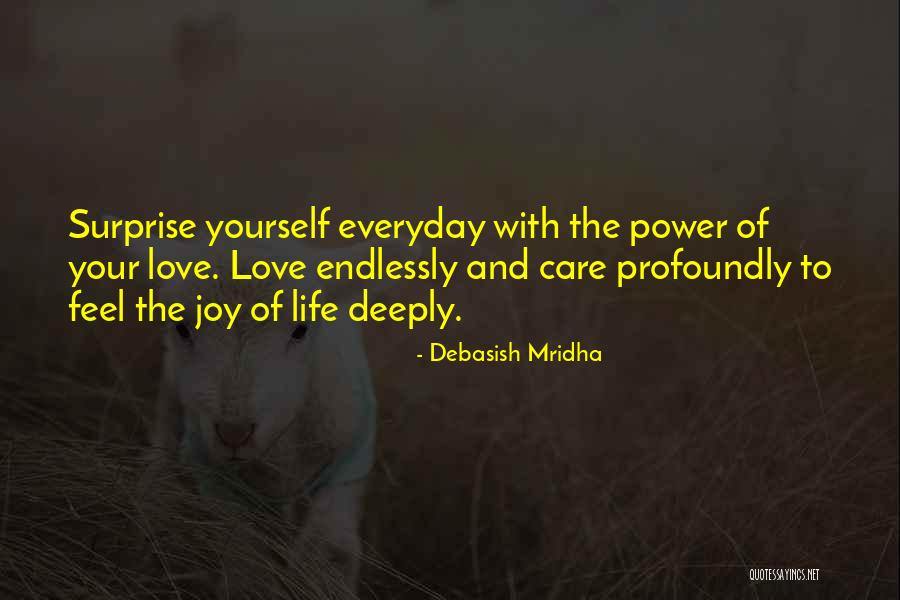 Everyday Power Quotes By Debasish Mridha Everyday Power Quotes By Debasish Mridha