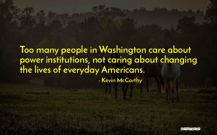 Everyday Power Quotes By Kevin McCarthy Everyday Power Quotes By Kevin McCarthy