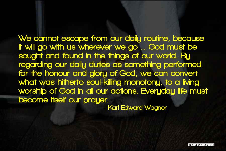 Everyday Routine Quotes By Karl Edward Wagner Everyday Routine Quotes By Karl Edward Wagner