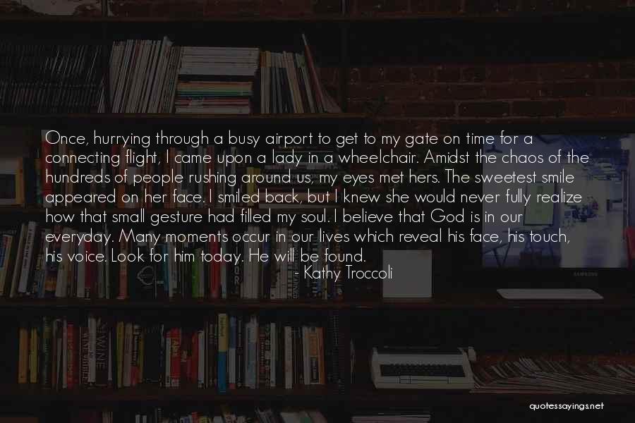 Everyday Smile Quotes By Kathy Troccoli Everyday Smile Quotes By Kathy Troccoli