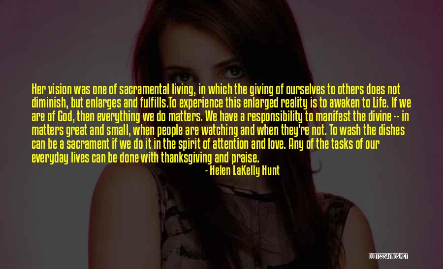 Everyday Tasks Quotes By Helen LaKelly Hunt Everyday Tasks Quotes By Helen LaKelly Hunt