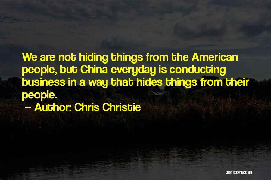 Everyday Things Quotes By Chris Christie