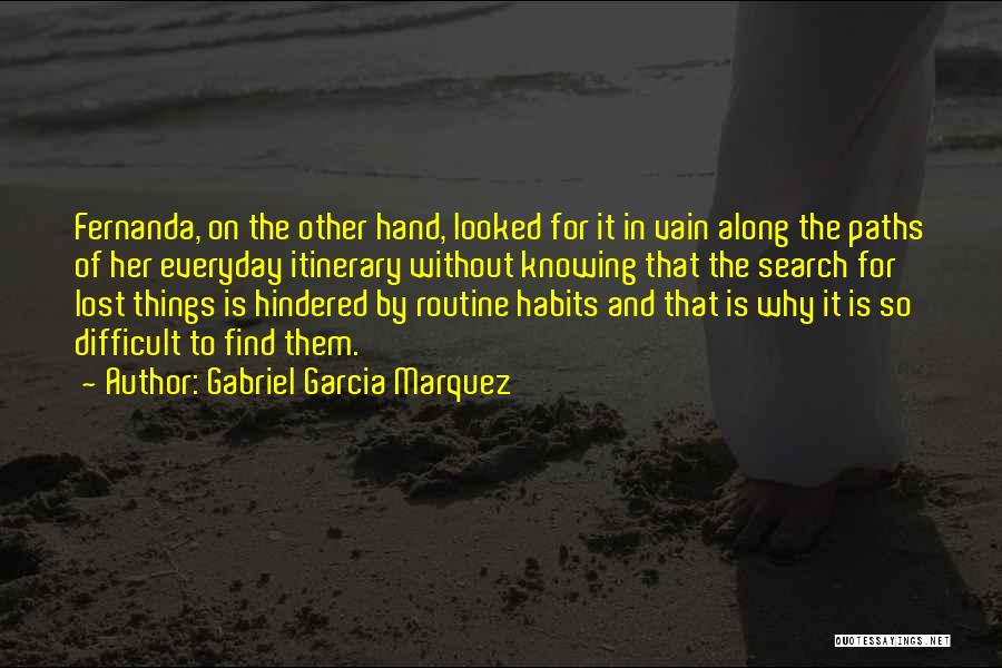 Everyday Things Quotes By Gabriel Garcia Marquez