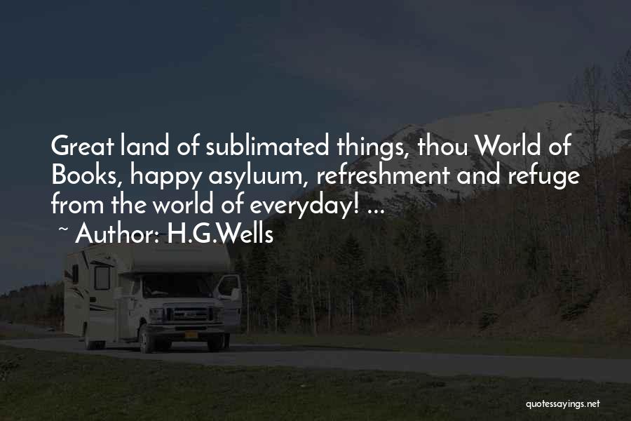 Everyday Things Quotes By H.G.Wells