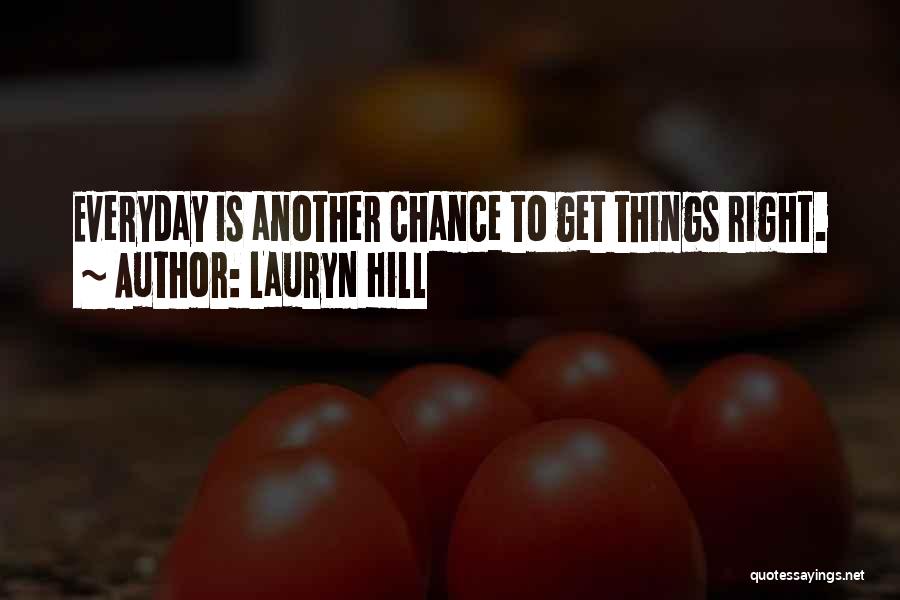 Everyday Things Quotes By Lauryn Hill