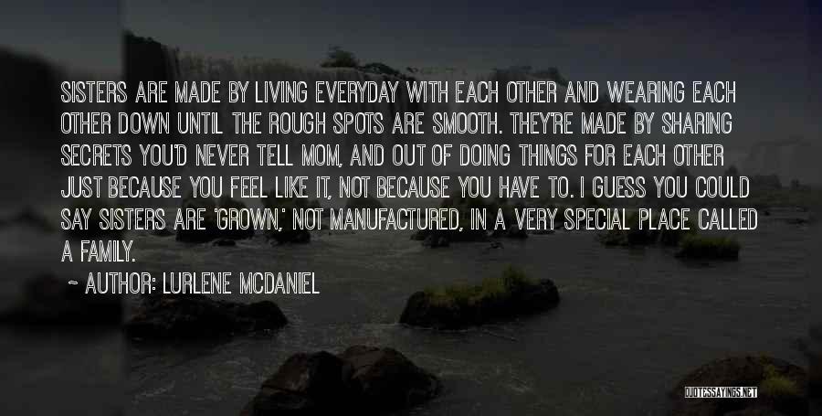 Everyday Things Quotes By Lurlene McDaniel