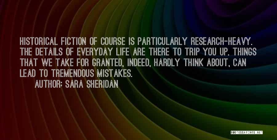 Everyday Things Quotes By Sara Sheridan