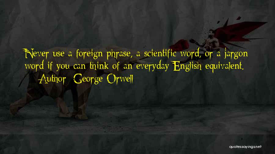 Everyday Use Quotes By George Orwell