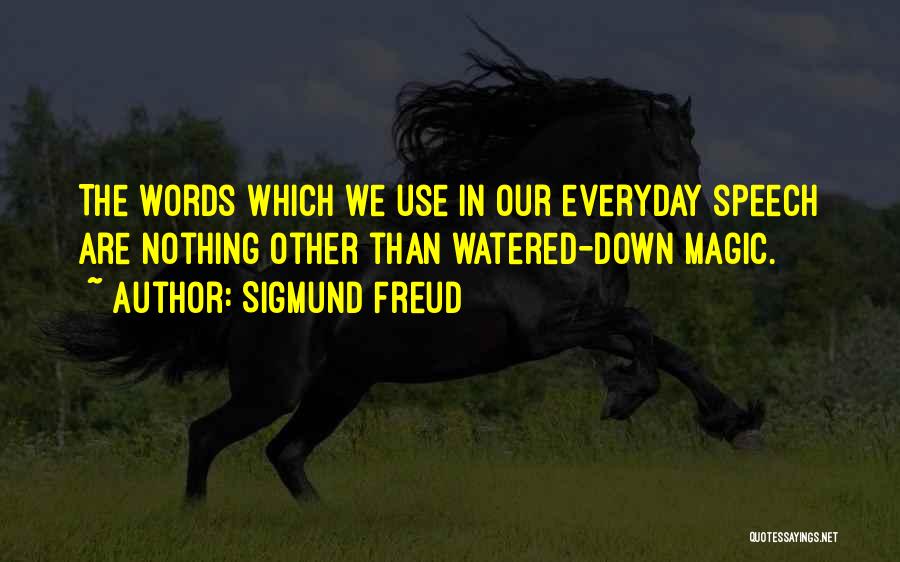 Everyday Use Quotes By Sigmund Freud