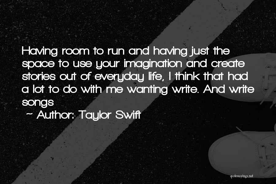 Everyday Use Quotes By Taylor Swift