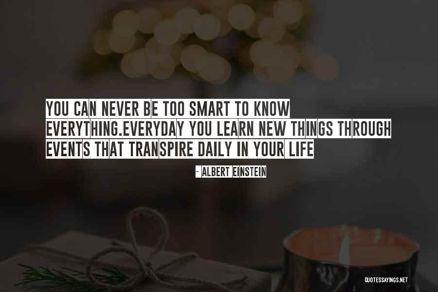 Everyday We Learn Quotes By Albert Einstein Everyday We Learn Quotes By Albert Einstein