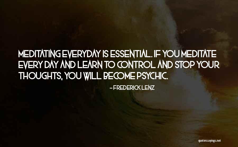 Everyday We Learn Quotes By Frederick Lenz Everyday We Learn Quotes By Frederick Lenz