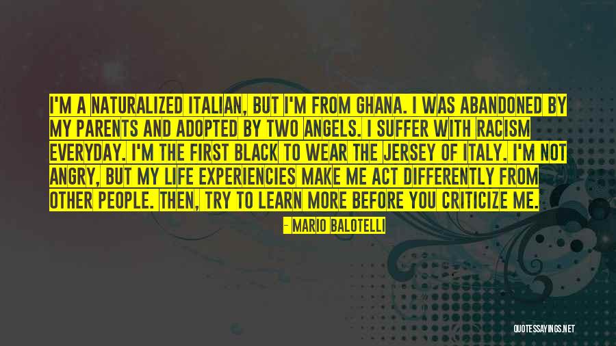 Everyday We Learn Quotes By Mario Balotelli