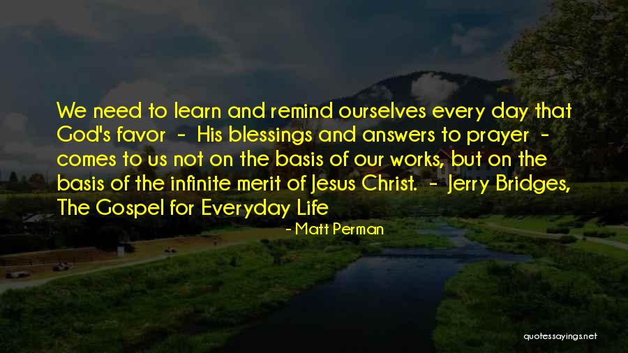 Everyday We Learn Quotes By Matt Perman