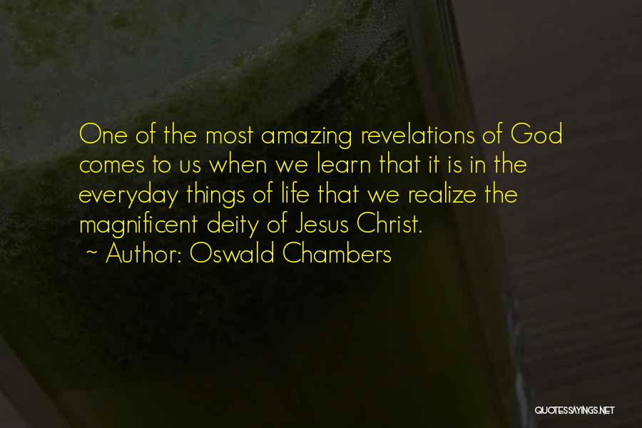 Everyday We Learn Quotes By Oswald Chambers