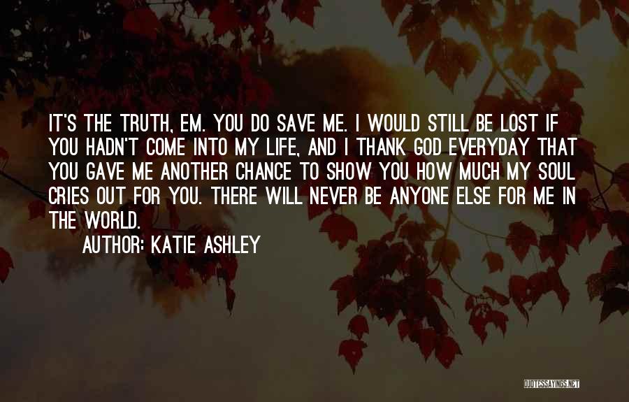 Everyday's Another Chance Quotes By Katie Ashley