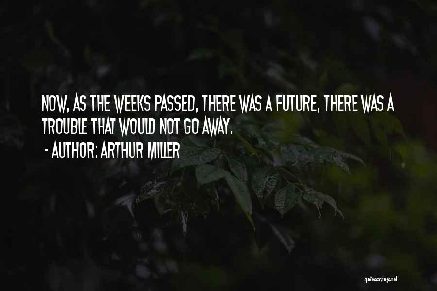 Everydays New Galaxy Quotes By Arthur Miller