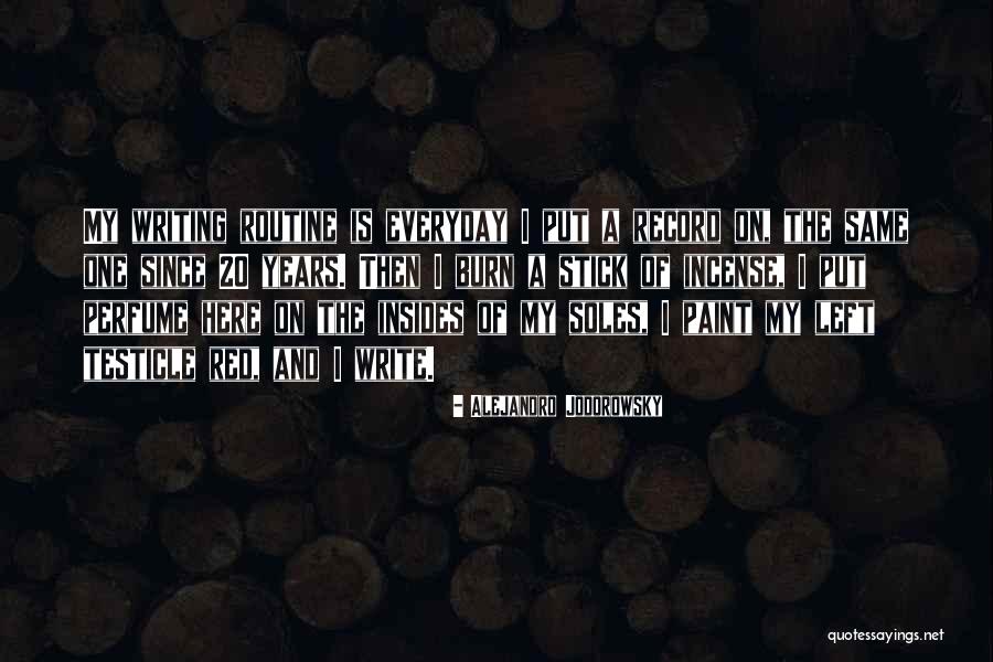 Everyday's The Same Quotes By Alejandro Jodorowsky Everyday's The Same Quotes By Alejandro Jodorowsky