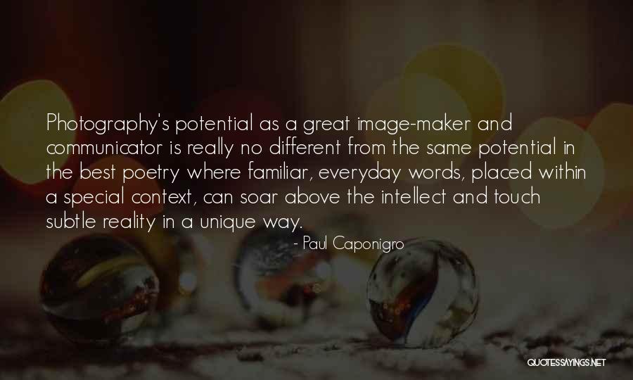 Everyday's The Same Quotes By Paul Caponigro Everyday's The Same Quotes By Paul Caponigro