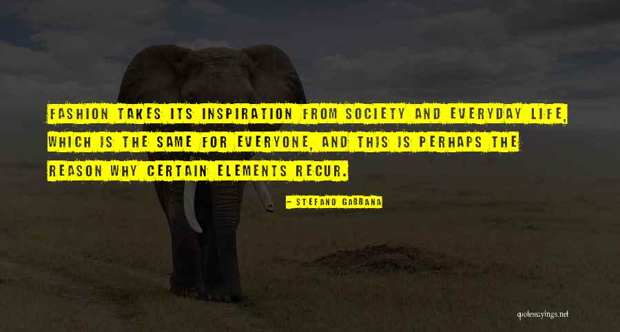 Everyday's The Same Quotes By Stefano Gabbana Everyday's The Same Quotes By Stefano Gabbana