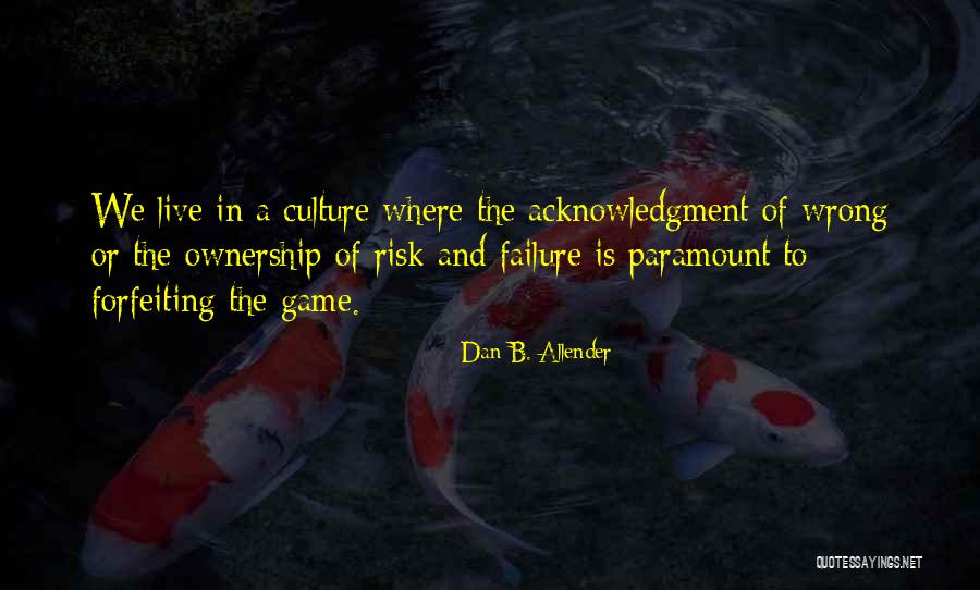 Everygirl Blog Quotes By Dan B. Allender Everygirl Blog Quotes By Dan B. Allender