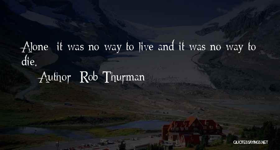 Everymans Journey Quotes By Rob Thurman