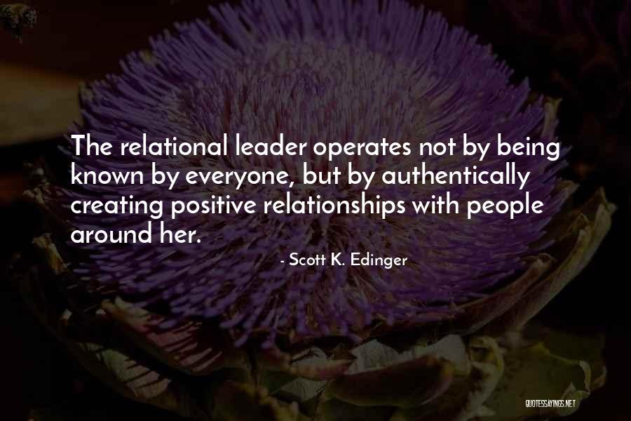 Everyone Being A Leader Quotes By Scott K. Edinger Everyone Being A Leader Quotes By Scott K. Edinger