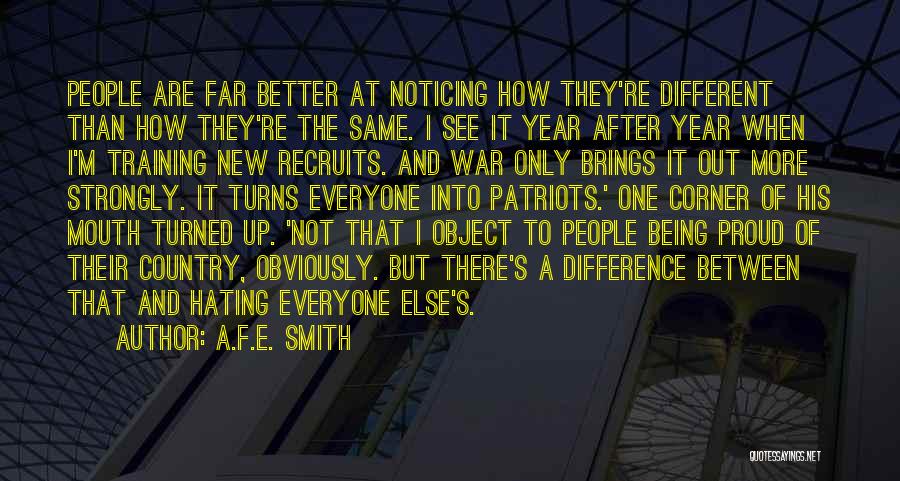 Everyone Being Different Quotes By A.F.E. Smith