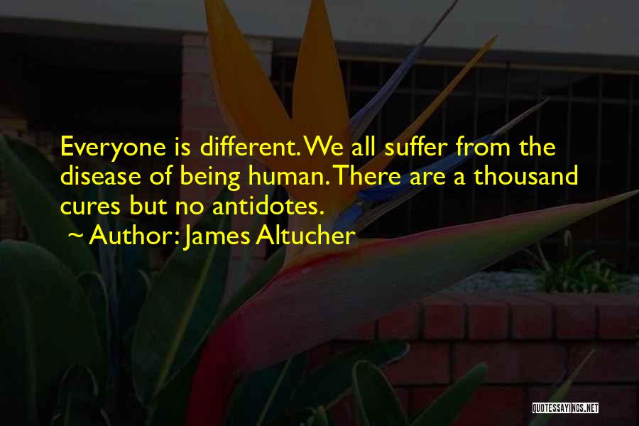 Everyone Being Different Quotes By James Altucher