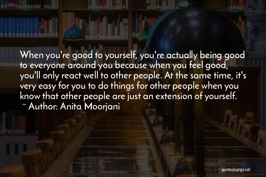 Everyone Being The Same Quotes By Anita Moorjani