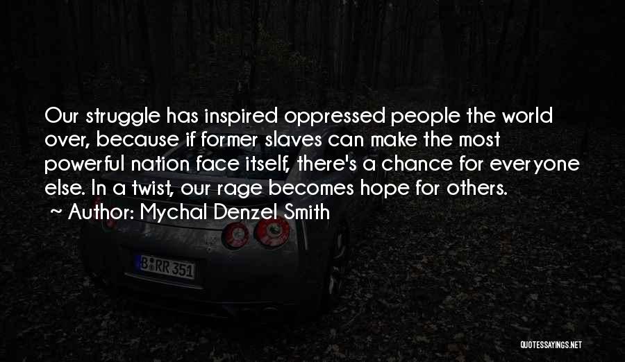 Everyone Can Change Quotes By Mychal Denzel Smith