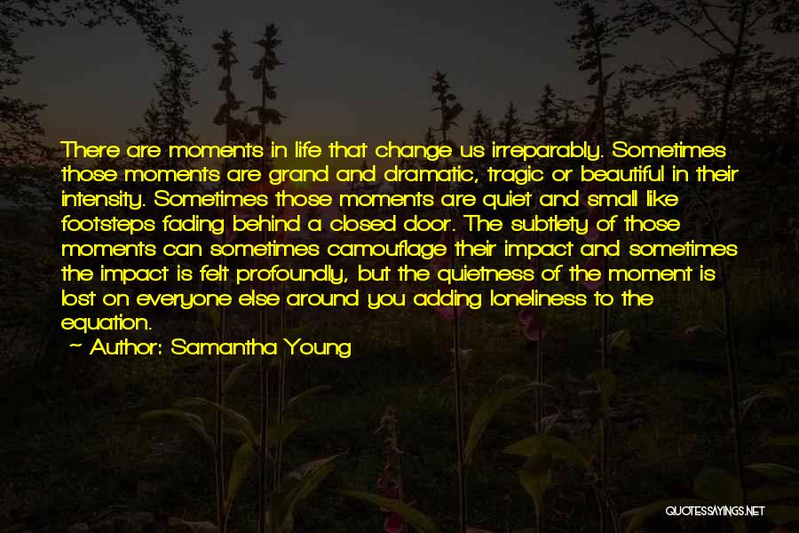 Everyone Can Change Quotes By Samantha Young