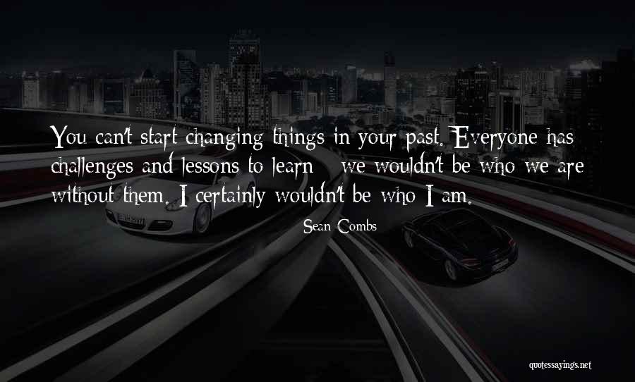 Everyone Can Learn Quotes By Sean Combs Everyone Can Learn Quotes By Sean Combs