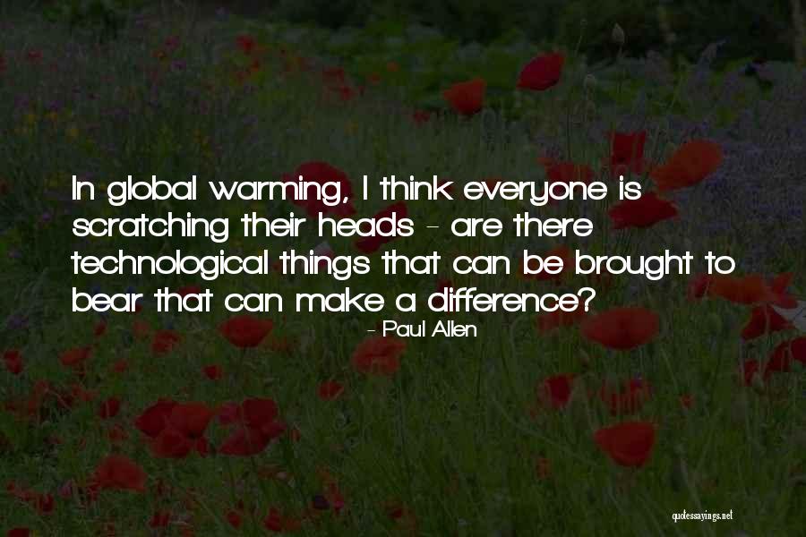 Everyone Can Make A Difference Quotes By Paul Allen Everyone Can Make A Difference Quotes By Paul Allen