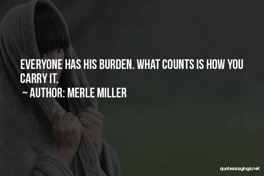 Everyone Counts Quotes By Merle Miller