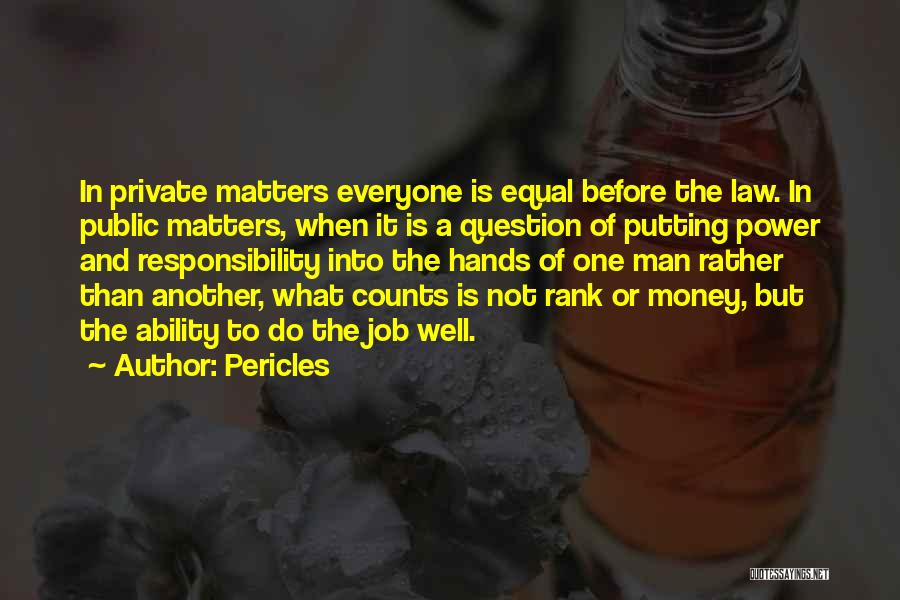 Everyone Counts Quotes By Pericles