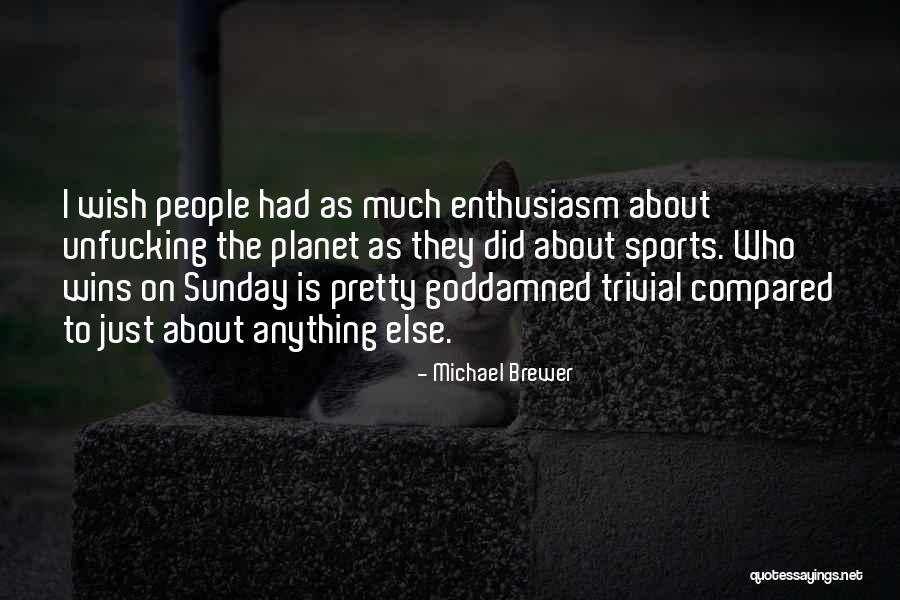 Everyone Deserves Forgiveness Quotes By Michael Brewer Everyone Deserves Forgiveness Quotes By Michael Brewer